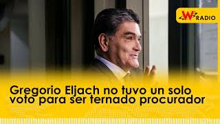 Gregorio Eljach no tuvo un solo voto para ser ternado procurador [upl. by Amled]