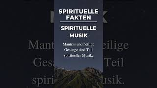 Spirituelle Fakten über Spirituelle Musik [upl. by Tannenwald]