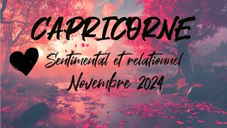 ♑ CAPRICORNE SENTIMENTAL ❤️  NOVEMBRE 2024 [upl. by Aihsila612]