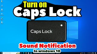 How to Turn on Caps Lock Sound Notification In Windows 10 [upl. by Kacie960]