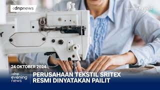 Sritex Dinyatakan PAILIT  DNP Evening News [upl. by Gae]