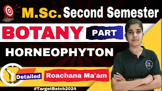 Horneophyton  MSc Botany 2nd Semester  Rochna Maam [upl. by Anihc]