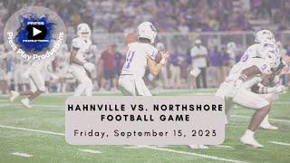 Hahnville vs Northshore Football Game September 15 2023 [upl. by Ynabla]