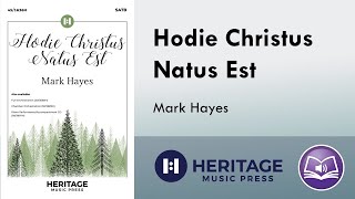 Hodie Christus Natus Est SATB  Mark Hayes [upl. by Lorri]