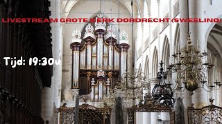 Livestream Grote Kerk Dordrecht Sweelinq  Thibe van Kleef [upl. by Eniarrol]