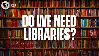 Do We Still Need Libraries [upl. by Pisano]