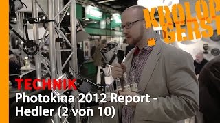 Photokina 2012 Report  Hedler 2 von 10 📷 TECHNIK 📷 KrolopampGerst [upl. by Ametaf771]