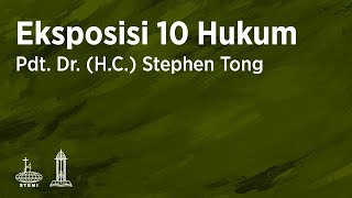 Eksposisi 10 Hukum Allah E01  Pdt Dr HC Stephen Tong [upl. by Jamill43]