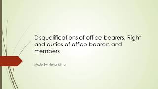 Disqualifications of office bearers Right and duties of office bearers and members [upl. by Liberati]