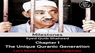 The Unique Quranic Generation  Milestones  Syed Qutb [upl. by Barry496]