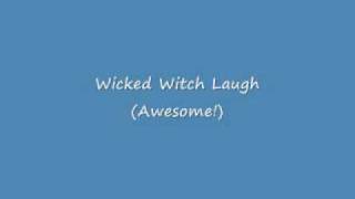 Wicked Witch Laugh Awesome [upl. by Lalo]