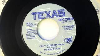 Only A Dream Away  Mason Dixon  1985 [upl. by Nixie944]