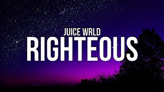 Juice WRLD  Righteous Lyrics [upl. by Amalle34]