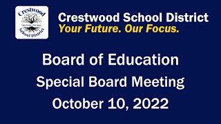 10102022 Crestwood School District Board of Education Special Meeting [upl. by Nonnaihr]