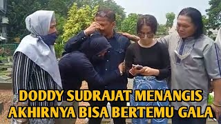 DODDY SUDRAJAT MENANGIS AKHIRNYA BISA BERTEMU GALA [upl. by Onailime]