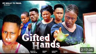 GIFTED HANDS NIGERIAN MOVIE  ISSAC FRED DORIS EKE ELLA MERCY  NOLLYWOOD LATEST 2024 MOVIE [upl. by Rosenblatt]