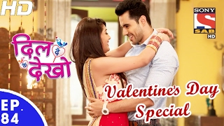 Dil Deke Dekho  दिल देके देखो  Ep 84  Valentine’s Day Special  13th Feb 2017 [upl. by Luebke432]