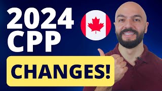 How To Understand amp Benefit From the CPP Changes 2024 [upl. by Aleinad798]