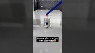 Molten Glass Reacting with Cold water chemistry science scienceexperiment [upl. by Markos873]