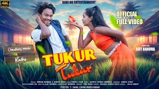 Tukur Tukur New Ho Song 2024Choudhuri Munda amp RadhaKunta Star amp Beroni Full Video [upl. by Little589]