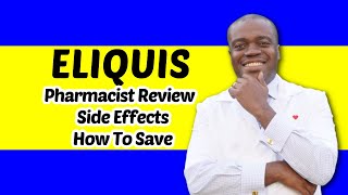 Eliquis Side Effects  Pharmacist Review of Eliquis Apixaban  Eliquis Coupon [upl. by Alayne]