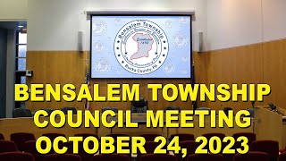 Bensalem Township Council Meeting  October 24 2023 [upl. by Airitac]