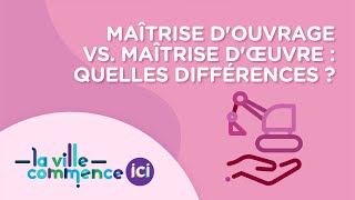 MAÎTRISE DŒUVRE VS MAÎTRISE DOUVRAGE  QUELLES DIFFÉRENCES [upl. by Annora779]