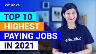 Top 10 Highest Paying Jobs For 2021  Highest Paying IT Jobs in 2021  Best IT Jobs 2021  Edureka [upl. by Serena]