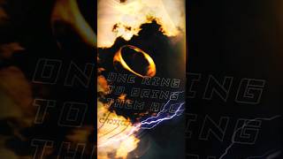 The One Ring of Power Lord of the Rings Edit edit lordoftherings [upl. by Novoj]