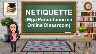 NETIQUETTE MGA PANUNTUNAN SA ONLINE CLASSROOM  FILIPINO [upl. by Inge]