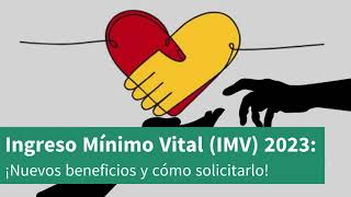 Ingreso Mínimo Vital IMV 2023 ¡Nuevos beneficios y cómo solicitarlo [upl. by Ardnait]