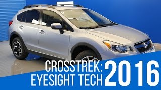 2016 Subaru Crosstrek Eyesight Tech [upl. by Pandich]