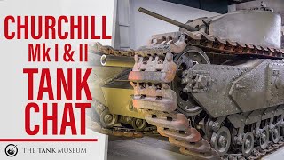 Tank Chats 112  Churchill Mk I and II  The Tank Museum [upl. by Enelrak951]