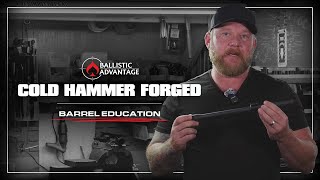 Ballistic Advantage Cold Hammer Forged Barrel Education [upl. by Costanza]