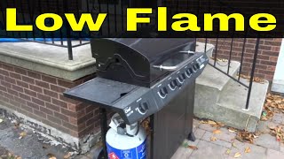 Low Flame On A Propane BarbecueEasy FixTutorial [upl. by Padget]