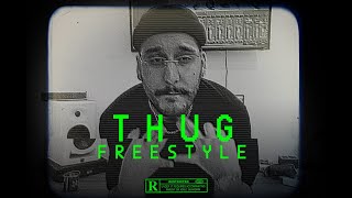 THUG Freestyle [upl. by Beckie]