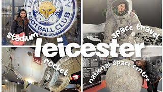 National space centre Leicester stadium fosse park short trip to Leicester vlog [upl. by Pass]