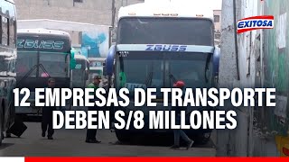 🔴🔵¡Alarmante Doce empresas de transporte interprovincial deben S8 millones [upl. by Paulita]