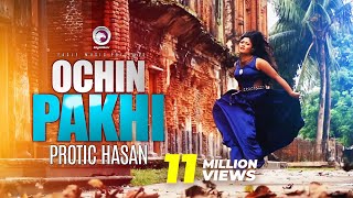 অচিন পাখি  Ochin Pakhi  Protik Hasan  Bangla Song  Official Music Video  Eagle Music [upl. by Nerland996]