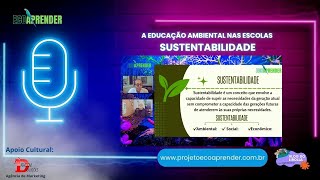 A Educação Ambiental nas Escolas Sustentabilidade [upl. by Kylen]