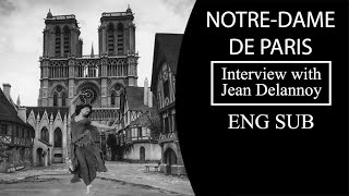 NotreDame de Paris 1956 Interview with Jean Delannoy ENG SUB [upl. by Leilah]