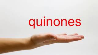 How to Pronounce quinones  American English [upl. by Suruat]