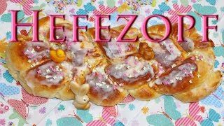 Hefezopf Rezept amp Hefezopf flechten [upl. by Lizzy638]