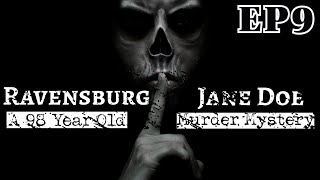 Ravensburg Jane Doe  Episode 9  A Multi Episode Murder Mystery With Cold Case Detective Ken Mains [upl. by Florentia466]