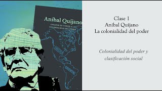 QUIJANO  LA COLONIALIDAD DEL PODER [upl. by Margit]