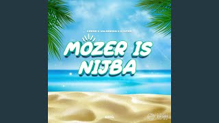 Mozer Is Nijba [upl. by Schwarz]