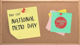 National Memo Day  May 21st  National Day Calendar [upl. by Sutton]