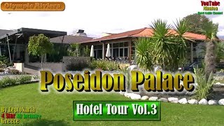 4★★★★ Poseidon Palace  Hotel Tour  Leptokaria  Greece  Vol3 [upl. by Applegate]