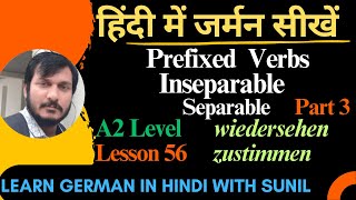 Prefixed German Verbs Part 3  Separable Verbs  German Verb Prefixes  Learn German in Hindi [upl. by Nevyar]