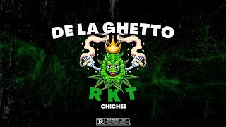 DE LA GHETTO RKT  CHICHEE [upl. by Nirda]